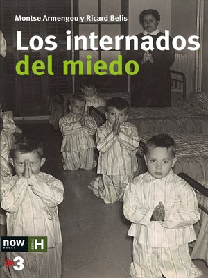cover image of Los internados del miedo
